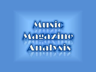 Music Magazine  Analysis 