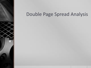 Double Page Spread Analysis
 