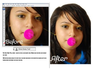 The Clone Stamp Tool, helped  clear the spots on my model’s face. Making sure her face looks radiant and clear. With her skin being clear, this helps focus your eyes even more on the bright pink dummy and the eye shadow above her eyelids and round her eyes. 