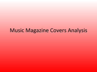 Music Magazine Covers Analysis 