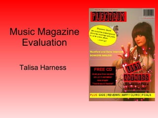 Music Magazine Evaluation Talisa Harness 