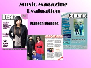 Music Magazine
  Evaluation

   Maheshi Mendes
 