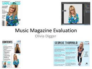 Music Magazine Evaluation
Olivia Digger
 