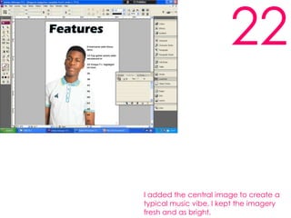22I added the central image to create a typical music vibe, I kept the imagery fresh and as bright.