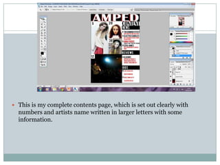  This is my complete contents page, which is set out clearly with
  numbers and artists name written in larger letters with some
  information.
 