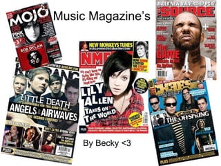 Music Magazine’s By Becky <3 