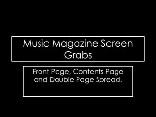 Music Magazine Screen Grabs Front Page, Contents Page and Double Page Spread. 