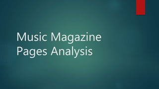 Music Magazine
Pages Analysis
 