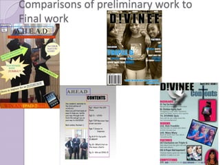 Comparisons of preliminary work to
Final work
 