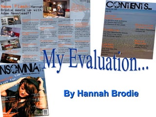 My Evaluation... By Hannah Brodie 