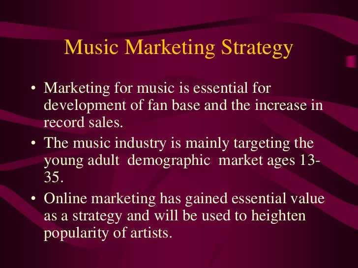 Music Marketing Strategy Music Marketing Strategy