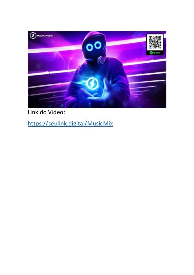 Link do Vídeo:
https://seulink.digital/MusicMix
 