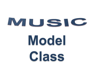 MUSIC  ModelClass 