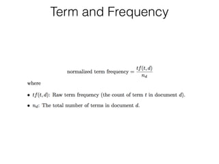 Term and Frequency 
 