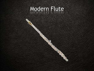 Modern Flute
 
