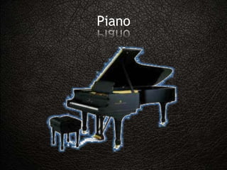 Piano
 