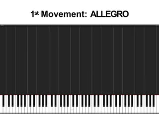 1st Movement: ALLEGRO
 