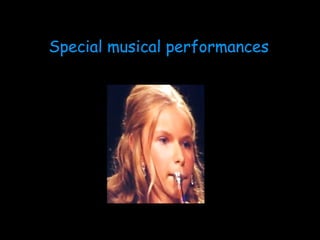 Special musical performances 