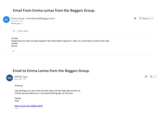 Email From Emma Lomas from the Beggars Group.
Email to Emma Lomas from the Beggars Group.
 