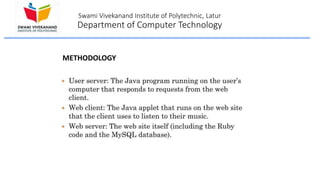 Swami Vivekanand Institute of Polytechnic, Latur
Department of Computer Technology
METHODOLOGY
 