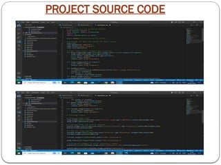 PROJECT SOURCE CODE
 