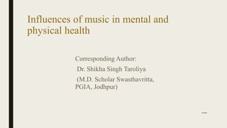 Music Influence on Mental and Physical Health | PPTX