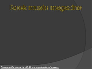 Open media packs by clicking magazine front covers.

 