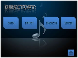 MUSIC GENRESHISTORY ELEMENTS
 