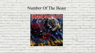 Number Of The Beast
 