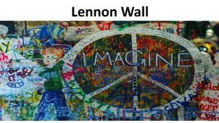 Lennon Wall
 