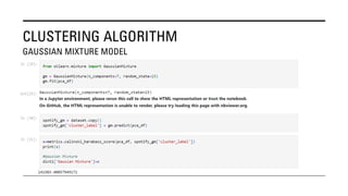 CLUSTERING ALGORITHM
GAUSSIAN MIXTURE MODEL
 