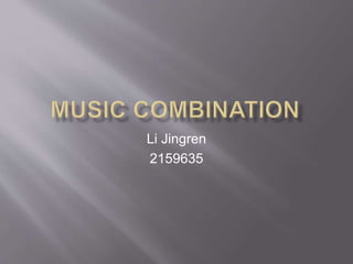 Li Jingren
2159635
 