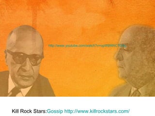 Kill Rock Stars: Gossip   http://www.killrockstars.com/ http://www.youtube.com/watch?v=opWBRRCTDXg 