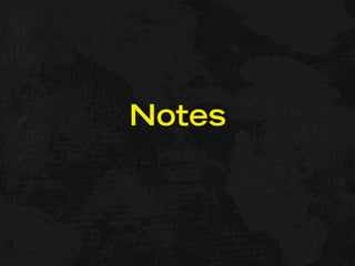 Notes
 