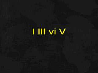 I III vi V
 