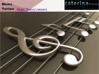 Music 
Tuition Music Theory Lessons 
Sutherland Shire 
 