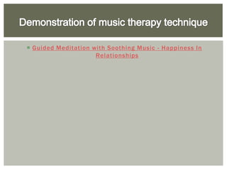  Guided Meditation with Soothing Music - Happiness In
                     Relationships
 