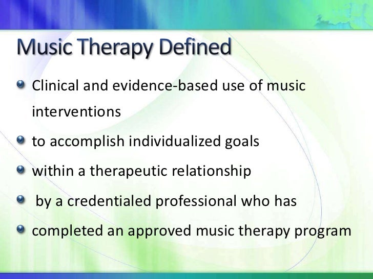 Music therapy is sound medicine