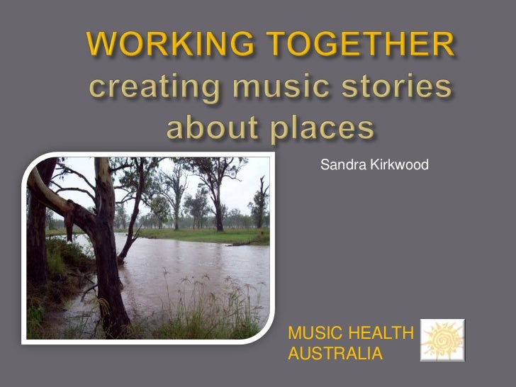 Sandra KirkwoodMUSIC HEALTHAUSTRALIA