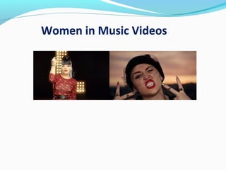 Women in Music Videos

 