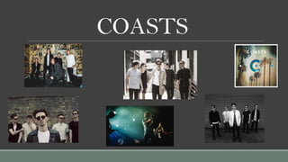 COASTS
 