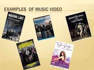 EXAMPLES OF MUSIC VIDEO
 