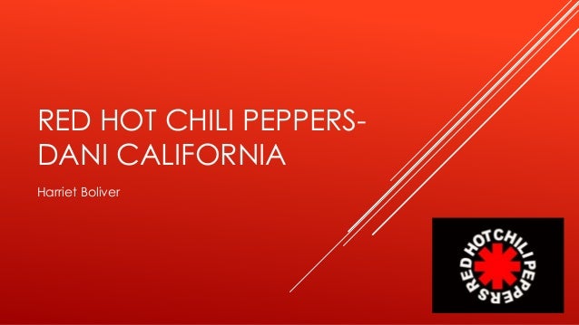 Red Hot Chili Peppers Dani California Red Hot Chili Peppers Dani California