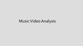 MusicVideo Analysis
 