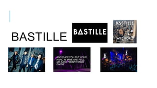 BASTILLE
 