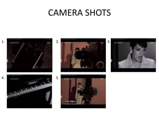 CAMERA SHOTS

1.    2.        3.




4.    5.
 