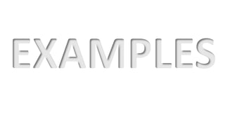 EXAMPLES
 