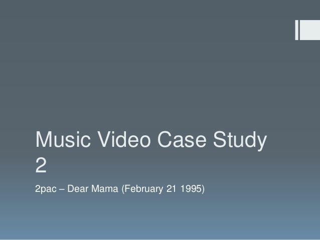 2pac dear mama video 2pac dear mama video