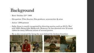 Music Video Director Research Spike Jonze PPT