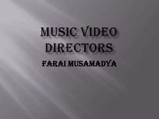 Music Video Directors Farai Musamadya 